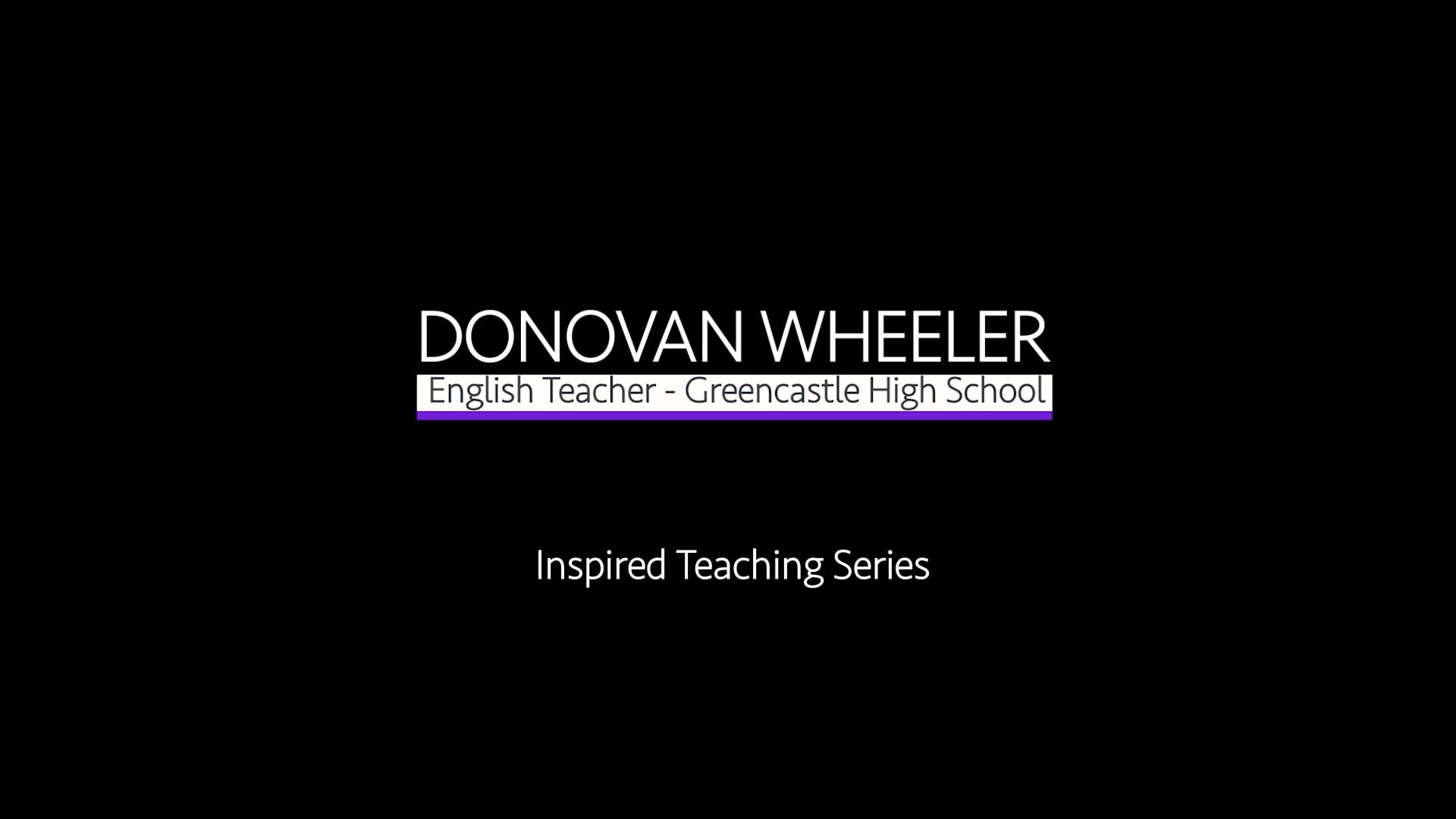 Inspired Teaching Series:  Donovan Wheeler