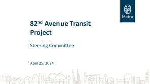 82nd Avenue transit project steering committee April 2024 on Vimeo