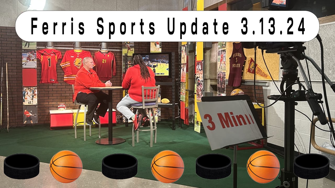 Ferris Sports Update 3.13.24