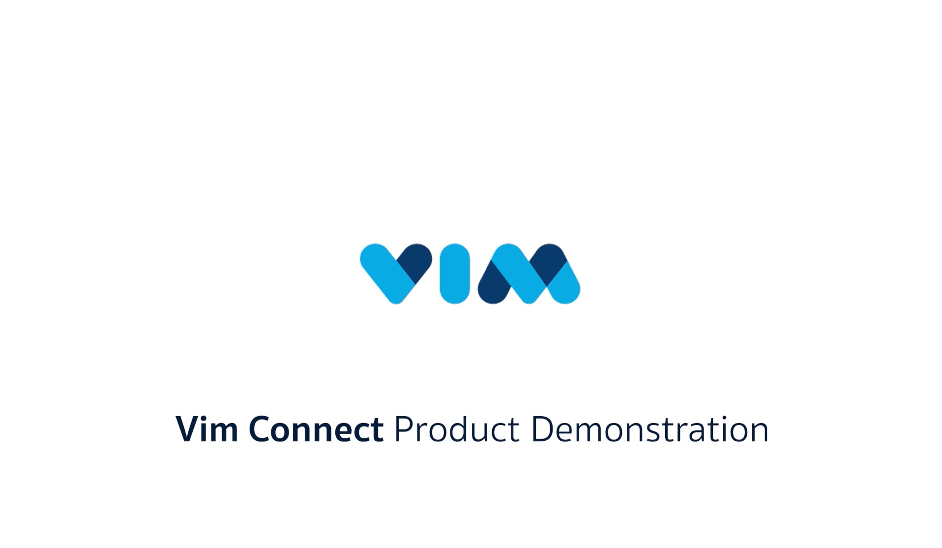 Vim Connect Product Demonstration | Videos & Movies on Vimeo