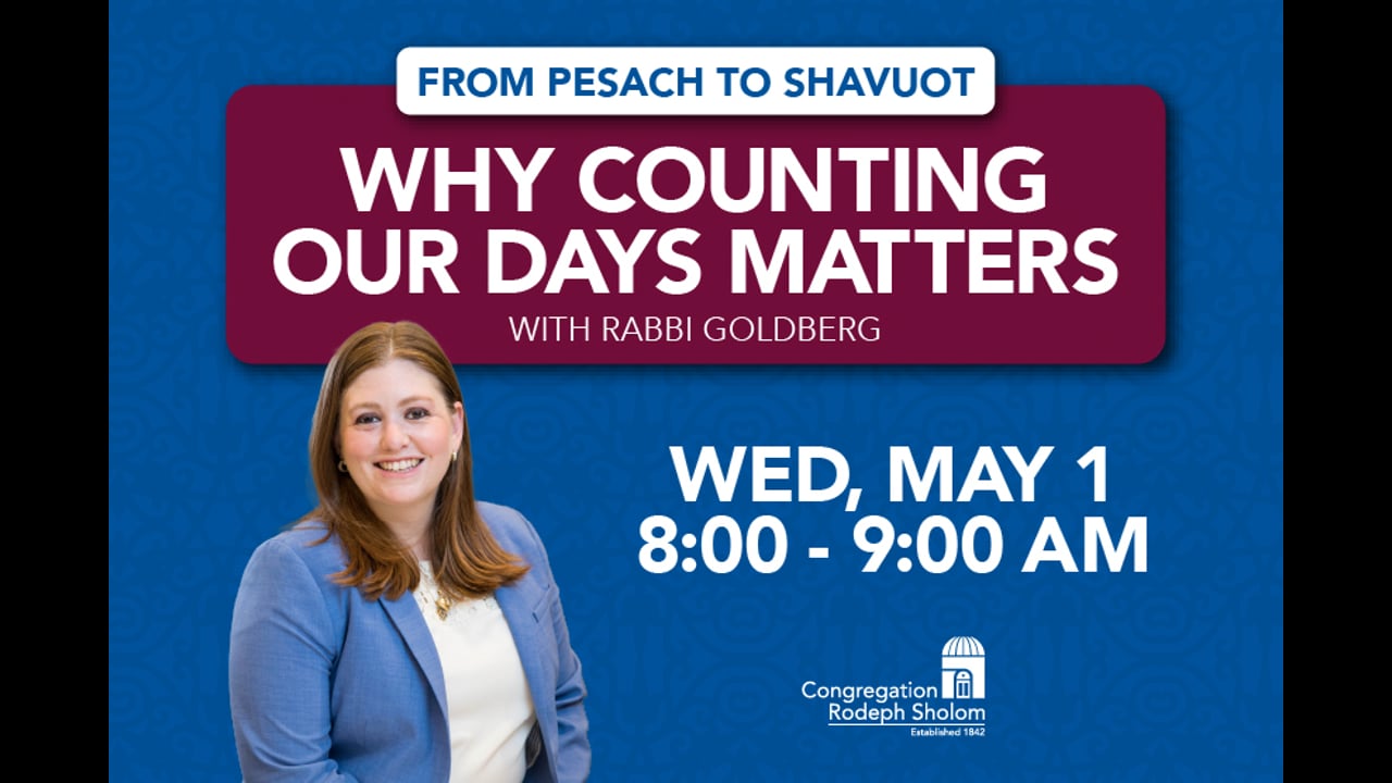 From Pesach to Shavuot: Why Counting Our Days Matter