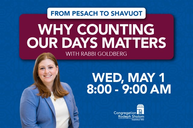 From Pesach to Shavuot: Why Counting Our Days Matter