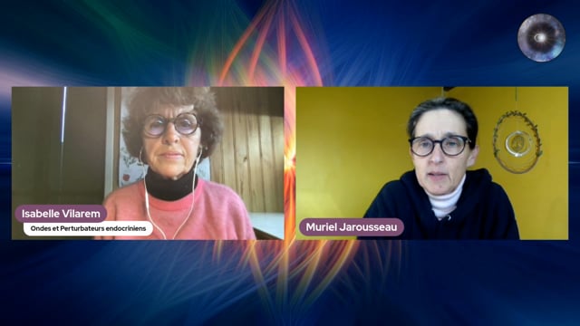 Atelier 257 "Résister aux perturbateurs endocriniens et aux ondes qui vous entourent" Isabelle Vilarem