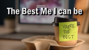 The Best Me I can be