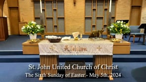 The Sixth Sunday of Easter - May 5th, 2024