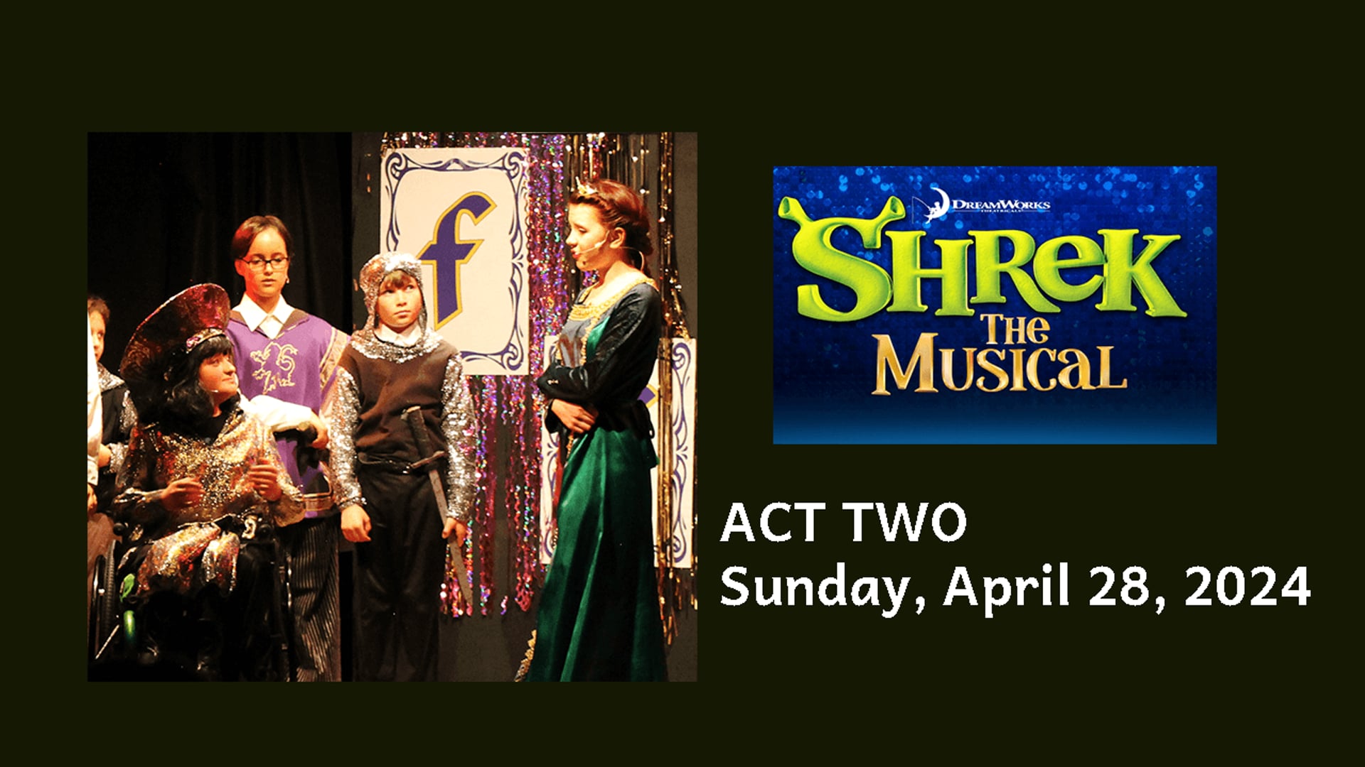 "Shrek the Musial" Act Two (April 28th)