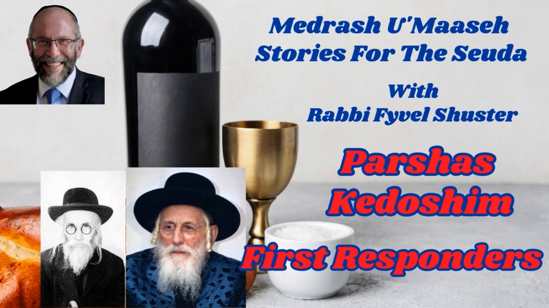 Parshas Kedoshim - First Responders