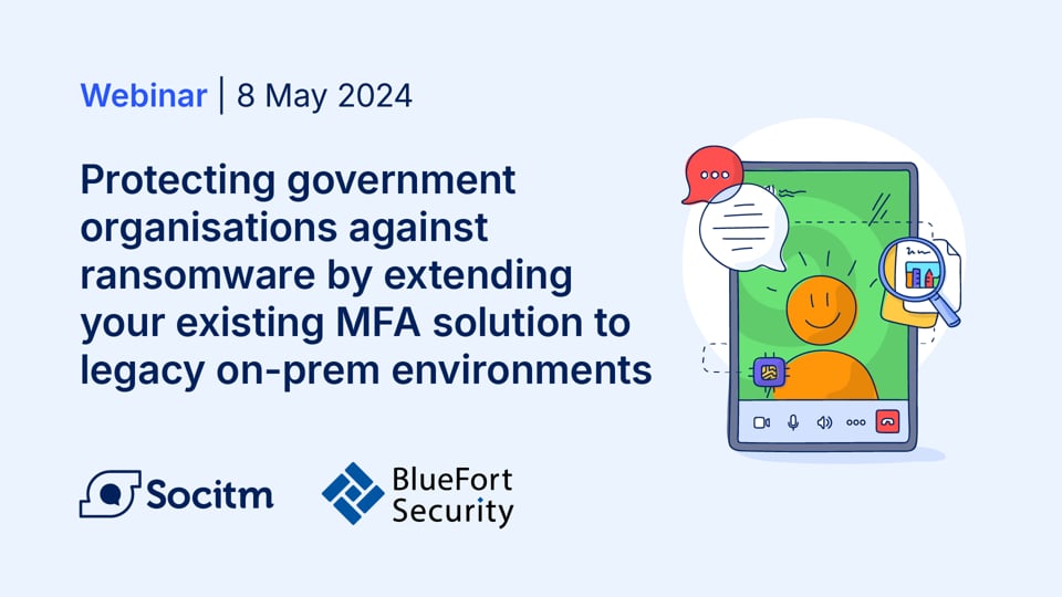 Protecting government organisations against ransomware by extending your existing MFA solution to legacy on-prem environments