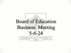 BOE Business Meeting 2024-5-6