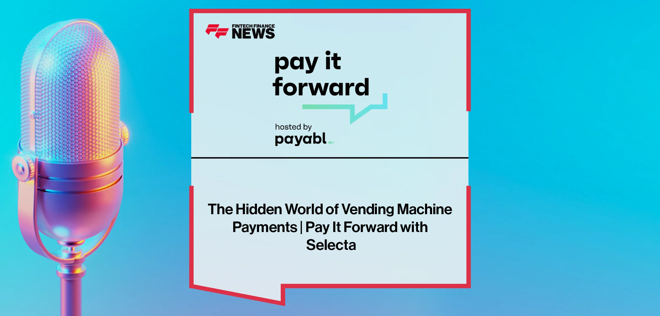 The Hidden World of Vending Machine Payments | Pay It Forward with Selecta