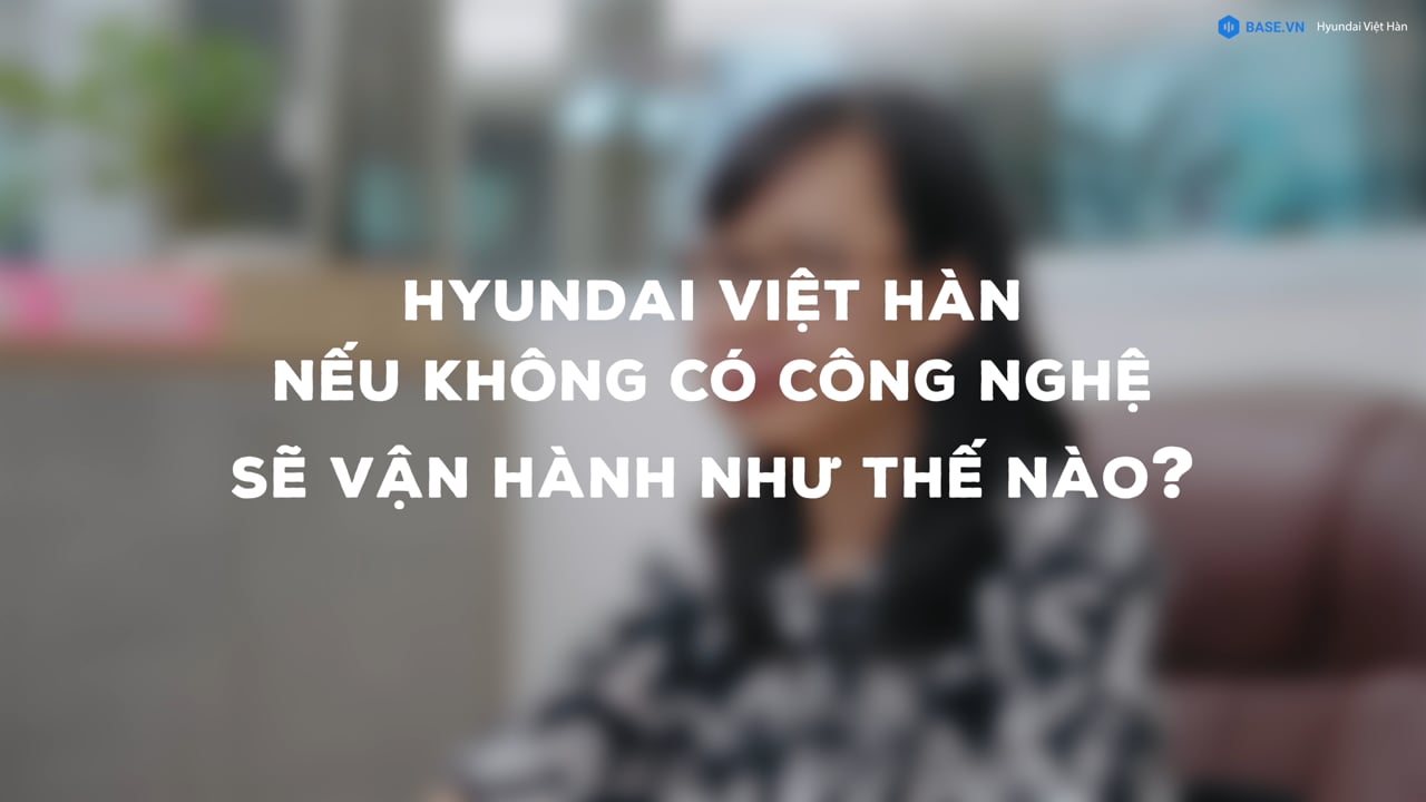 Base - Huyndai Việt Hàn