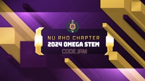 Nu Rho Chapter 2024 Omega STEM Code Jam: RECAP