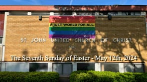 The Seventh Sunday of Easter - May 12th, 2024