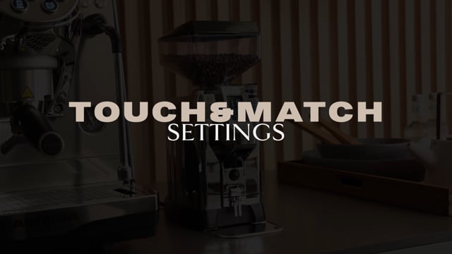 Touch & Match Settings (from Faema)