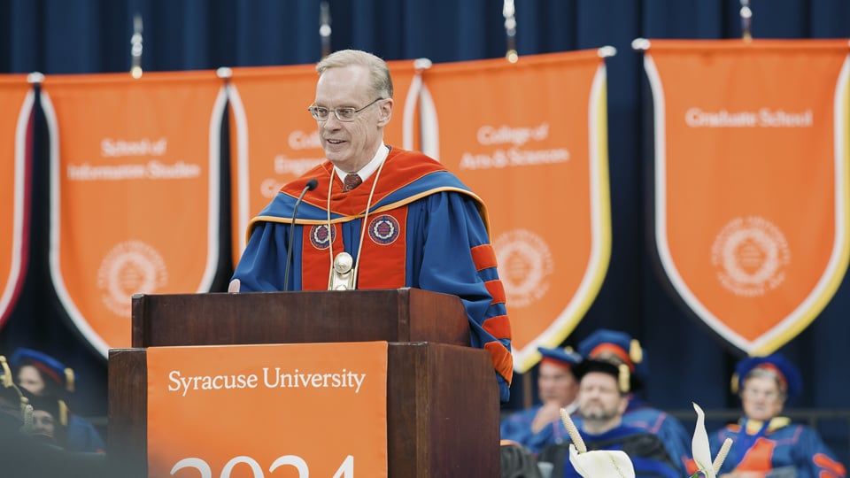 Chancellor Kent Syverud Address at Syracuse University Commencement