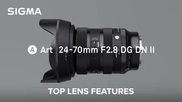 SIGMA 24-70mm F2.8 DG DN II | Art Lens (2024) - Top Features