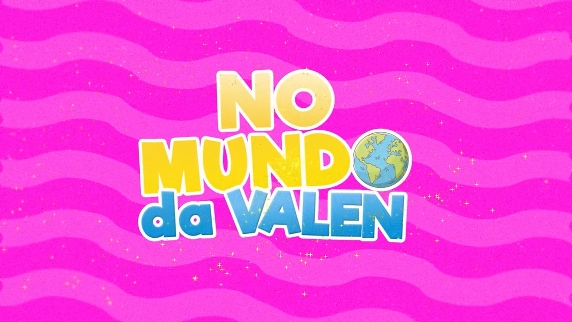 Vinheta - Série "No Mundo da Valen"