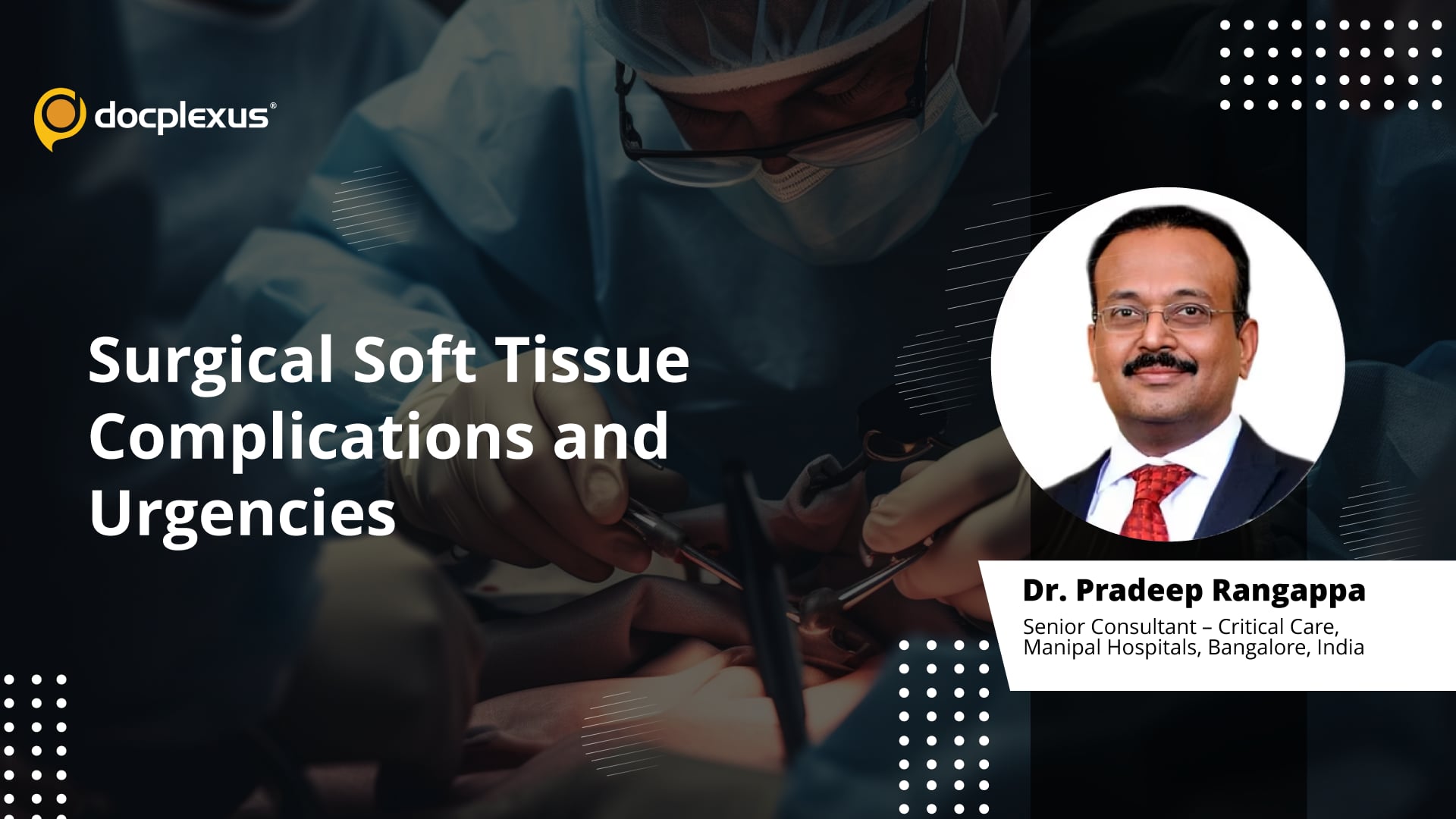 Surgical Soft Tissue Complications and Urgencies