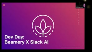 Dev Day: Beamery X Slack AI