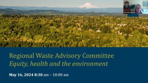 May 16, 2024 Regional Waste Advisory Committee on Vimeo