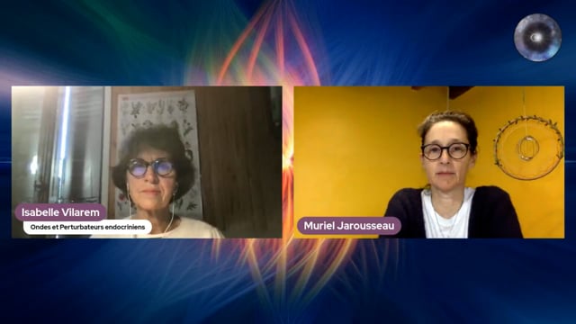 Atelier 257 "Résister aux perturbateurs endocriniens et aux ondes qui vous entourent" Isabelle Vilarem