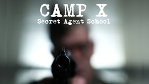 Camp X: Secret Agent School