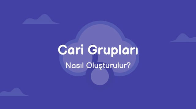 Cari Grupları Nasıl Oluşturulur?