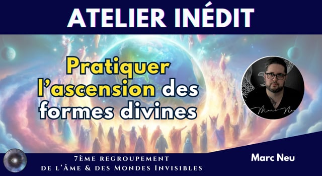 MARC NEU "Connexion verticale et ascension des formes divines"