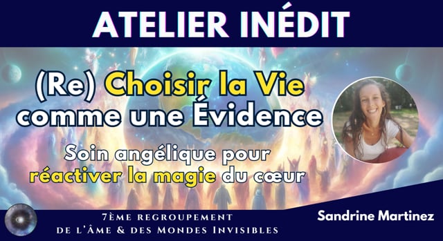 SANDRINE MARTINEZ "Canaliser ses choix de cœur pour libérer son âme"