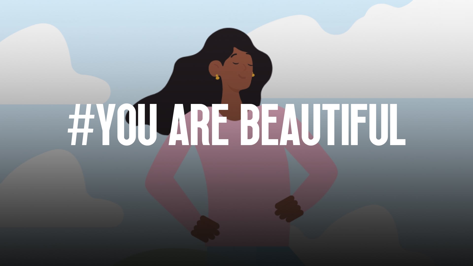 #YOU ARE BEAUTIFUL