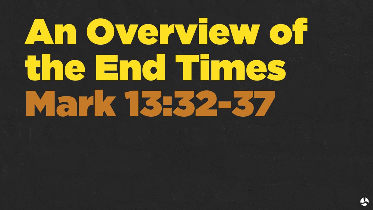 The Church Never Preaches On... - An Overview of the End Times