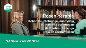 Rosen-terapia - kehon kuuntelulla ja jännityksiä purkamalla parempaan itsetuntemukseen ja rajojen asettamiseen - Sanna Karvonen