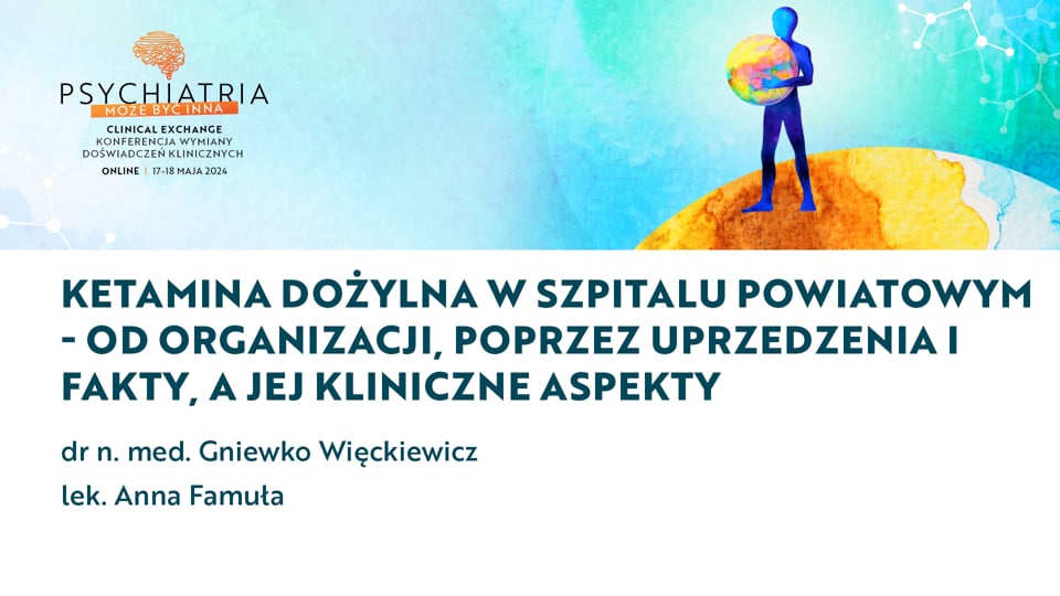 Grafika dla Ketamina dożylna w szpitalu powiatowym - od organizacji, poprzez uprzedzenia i fakty, a jej kliniczne aspekty