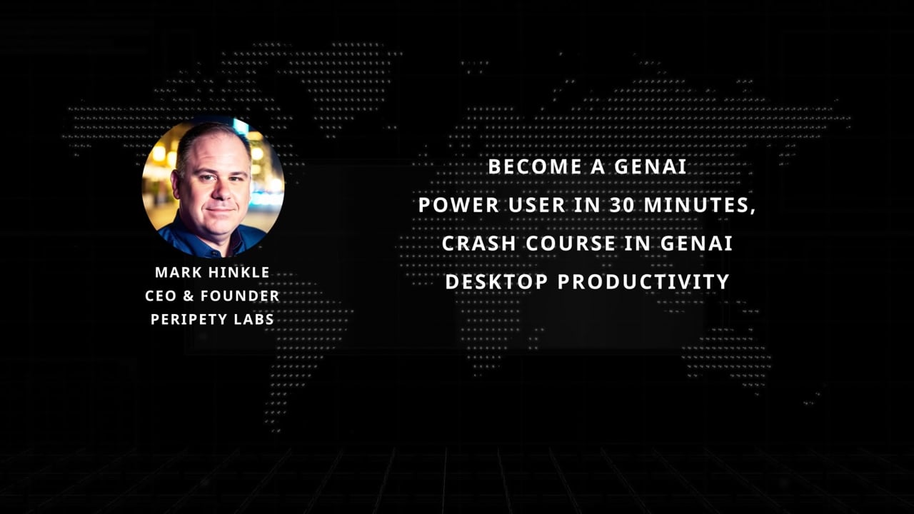 Become A GenAI Power User In 30 Minutes with Mark Hinkle at AIE 2024 ...