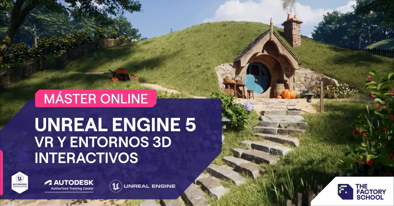 Máster Online Unreal Engine. Entornos 3D Interactivos y VR The Factory ...