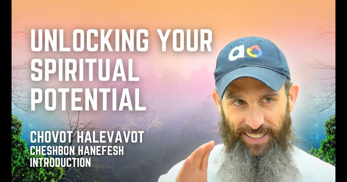 R' Dov Ber Cohen | Unlocking Your Spiritual Potential - Chovot ...