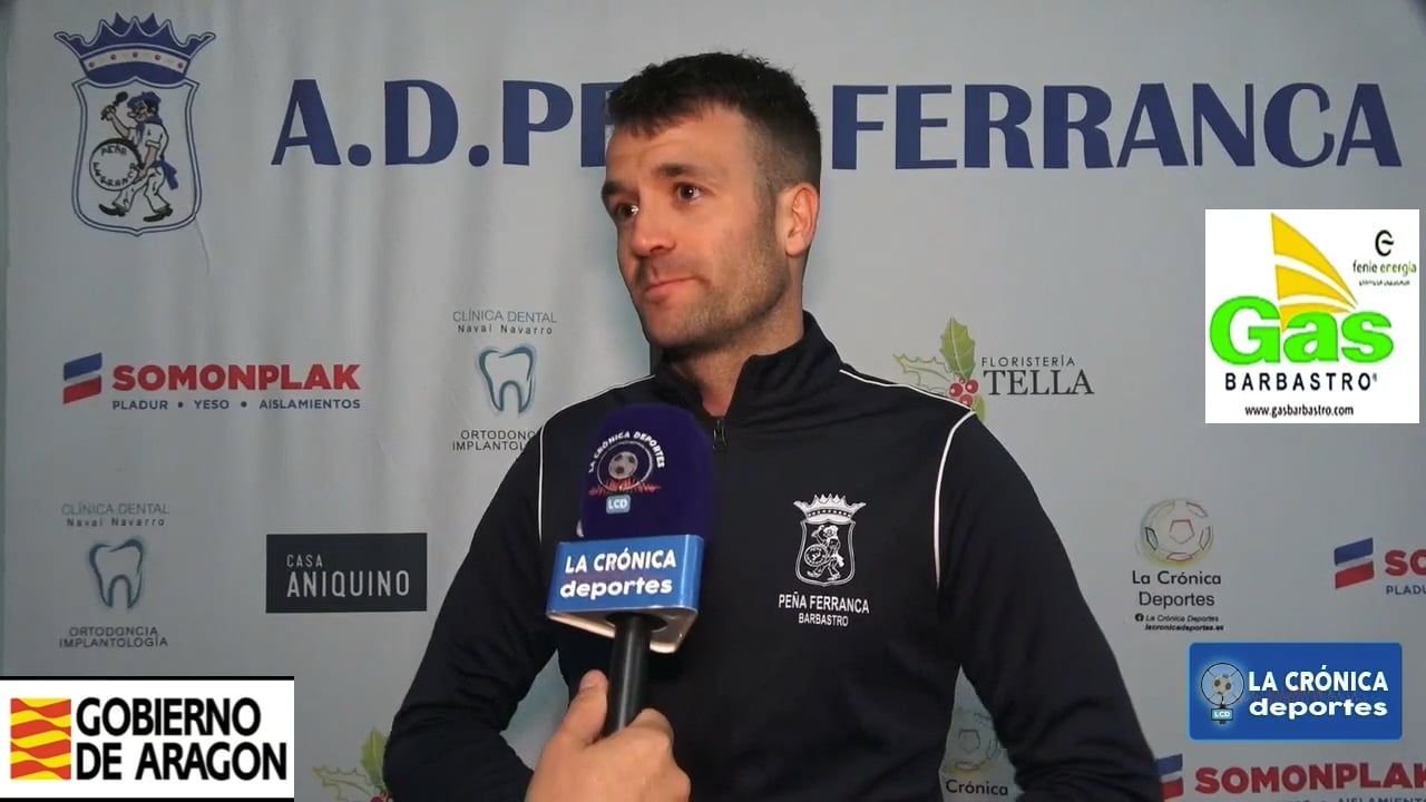 NÉSTOR ARILLA (Entrenador Ferranca) Peña Ferranca Tella 3-1 UD Biescas / Jor. 33 / Primera Regional Gr 2