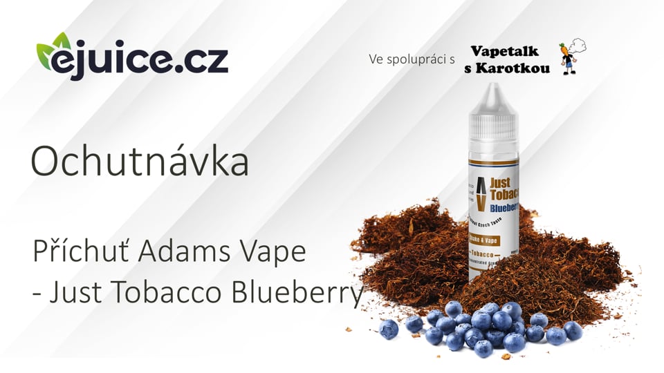 Příchuť Adams Vape S&V Just Tobacco Blueberry - ochutnávka (CZ)