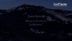 JORDI SAVALL – Rêves et Plaintes : la Rêveuse