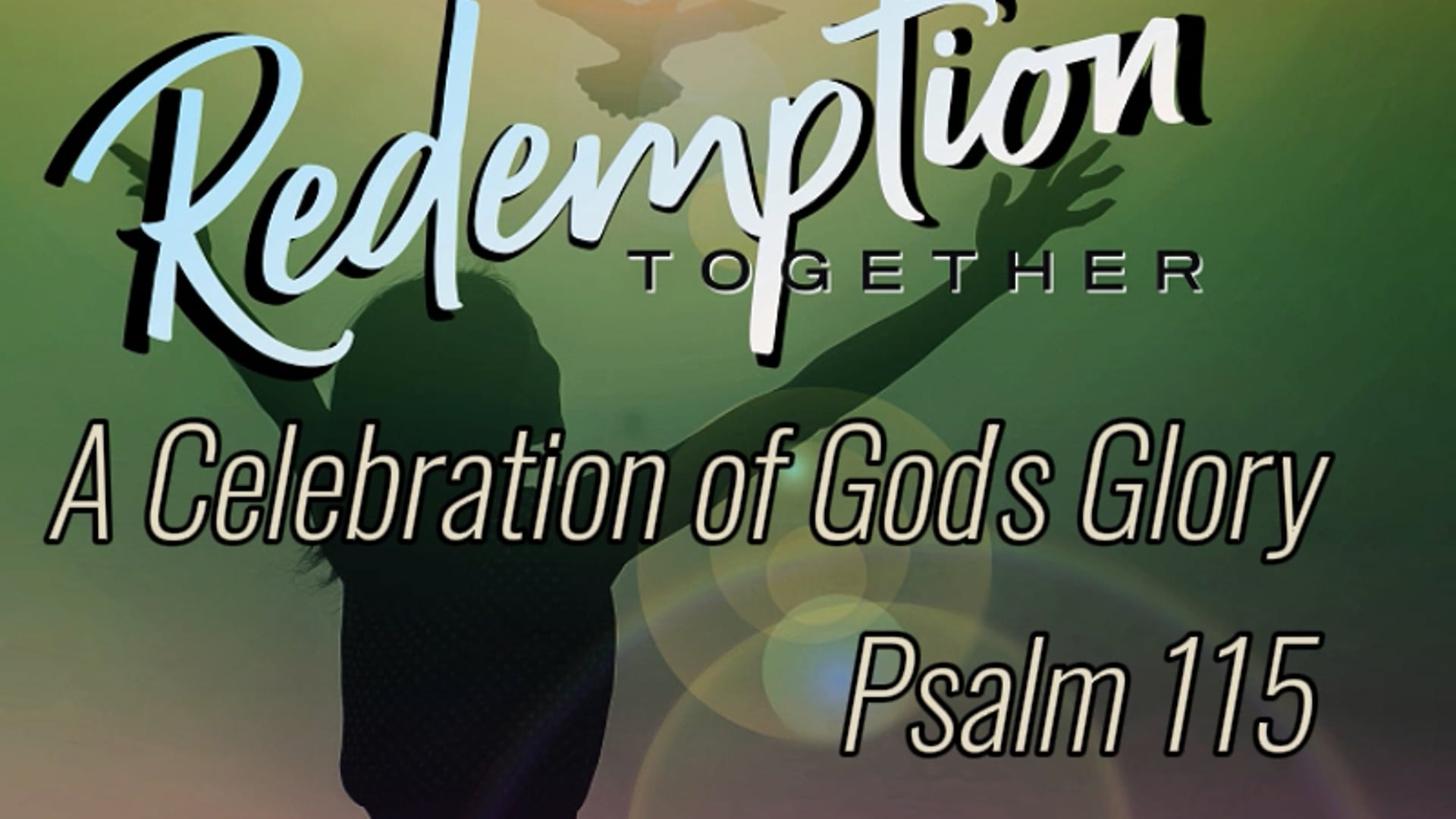 03.10.2024 "Celebration of God's Glory" Psalm 115