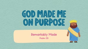 June - Lesson 1 - God Made Me On Purpose