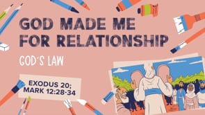 June - Lesson 4 - God Made Me For Relationship