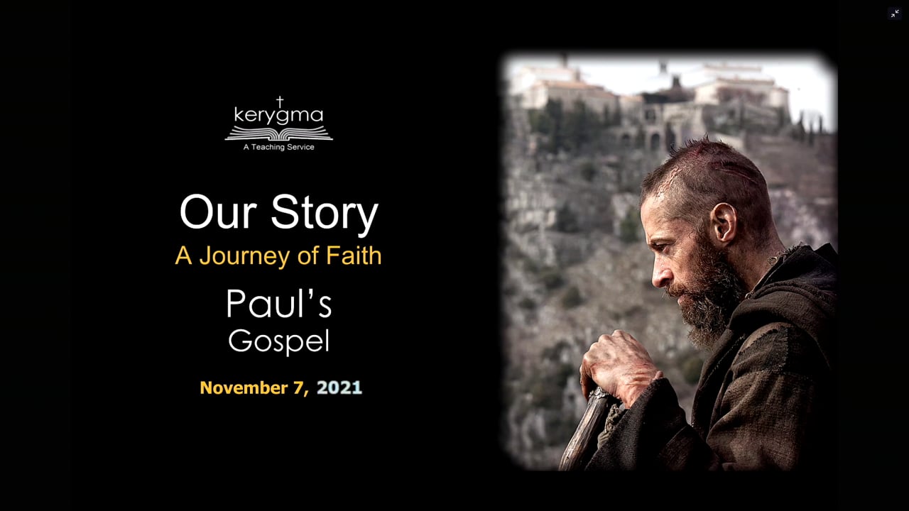 Our Story: The Church Before the Reformation - The Apostolic Age: Paul’s Gospel