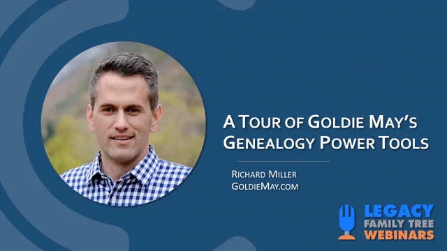 A Tour of Goldie May's Genealogy Power Tools