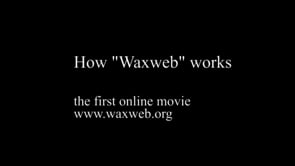 How Waxweb works [www.waxweb.org]