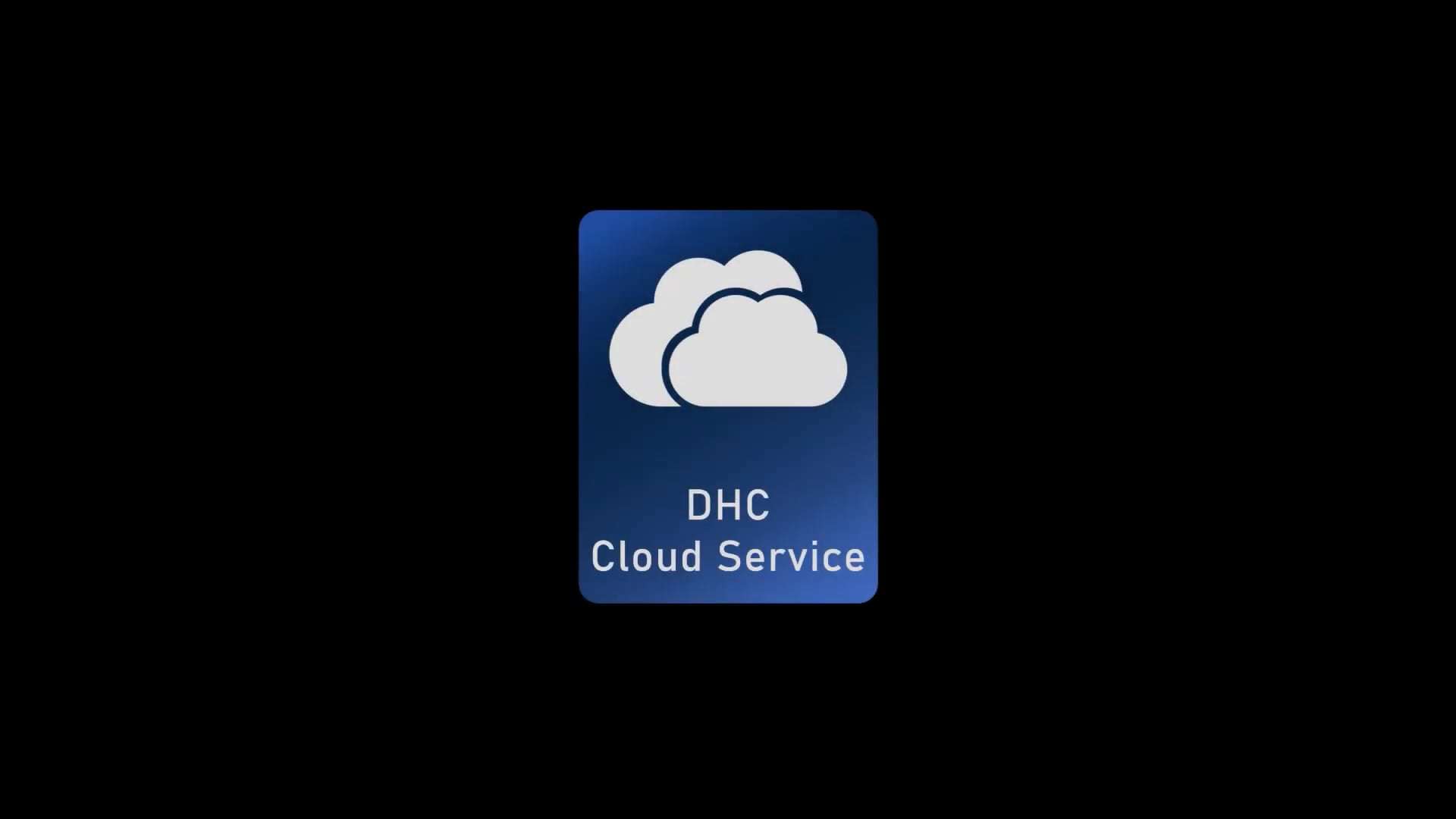 Introducing DHC Cloud Service