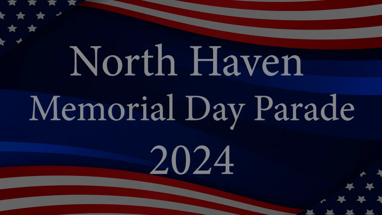 North Haven Memorial Day Parade 2024 on Vimeo