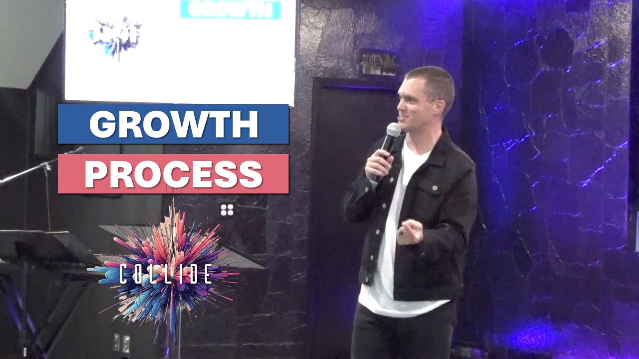 Growth Process | Collide - Wk7 // 5.26.24