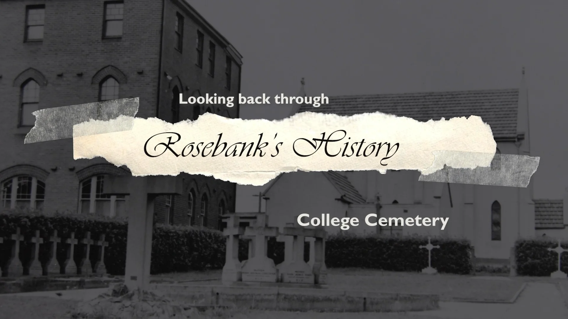 From the Archives: Rosebank College Cemetery on Vimeo