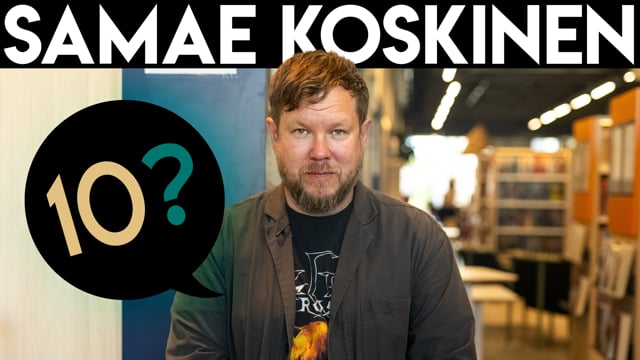 10? kirjastosta – Samae Koskinen